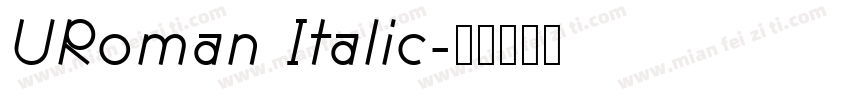 URoman Italic字体转换